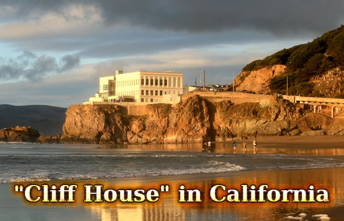 Cliff House in California